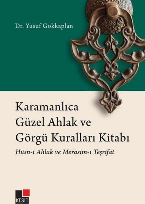 Karamanlıca Güzel Ahlak ve Görgü Kuralları Kitabı: Hüsn-i Ahlak ve Merasim-i Teşrifat
