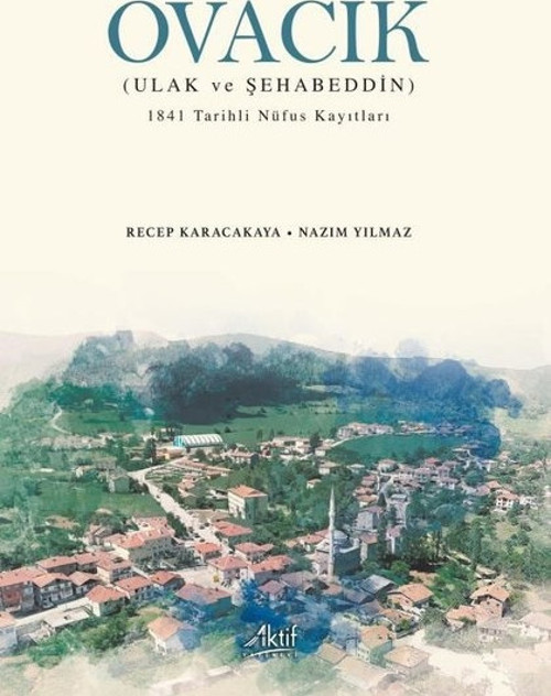 Ovacık: Ulak ve Şehabeddin - 1841 Tarihli Nüfus Kayıtları