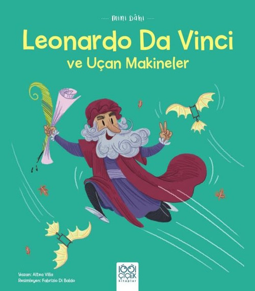 Leonardo Da Vinci ve Uçan Makineler - Mini Dahi