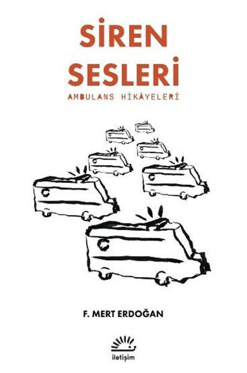 Siren Sesleri - Ambulans Hikayeleri