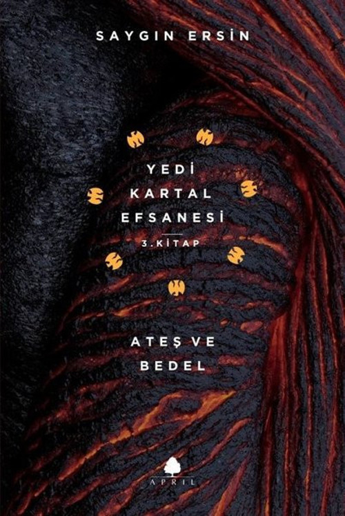 Ateş ve Bedel -Yedi Kartal Efsanesi 3.Kitap