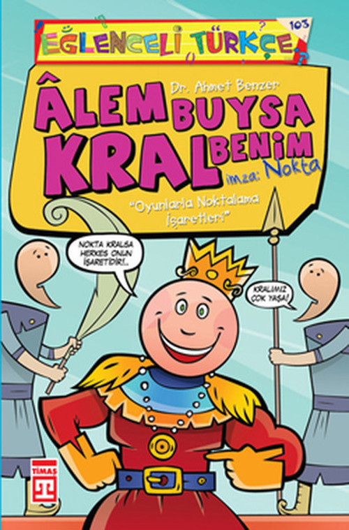 Eğlenceli Bilgi (Türkçe) - Alem Buysa Kral Benim