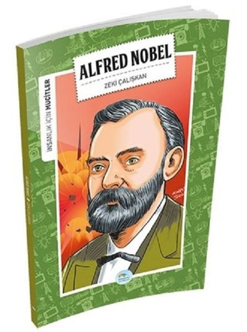 Alfred Nobel-İnsanlık İçin Mucitler