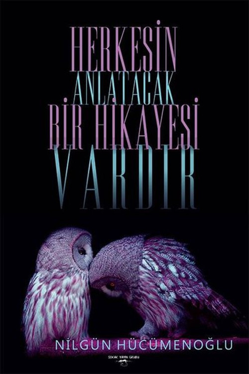 Herkesin Anlatacak Bir Hikayesi Vardır
