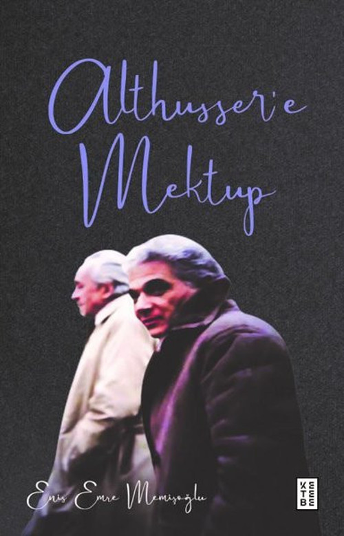 Ketebe Althusser'e Mektup