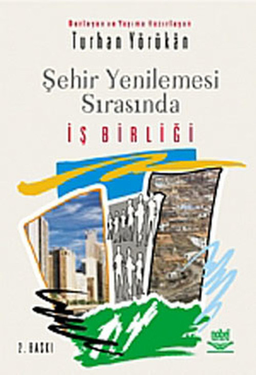 Şehir Yenileşmesi Sırasında İş Birliği