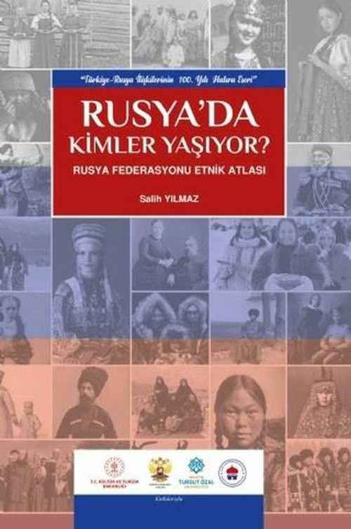 Rusya'da Kimler Yaşıyor? - Rusya Federasyonu Etnik Atlası