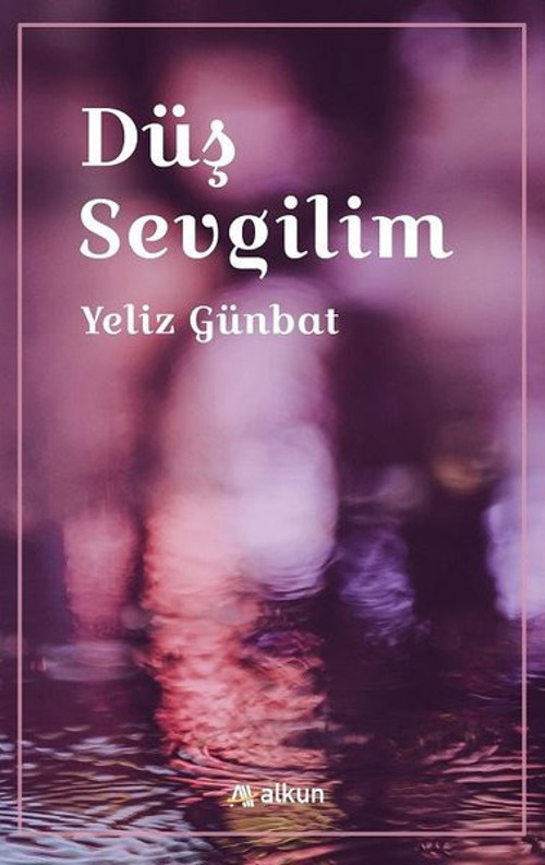 Alkun Düş Sevgilim