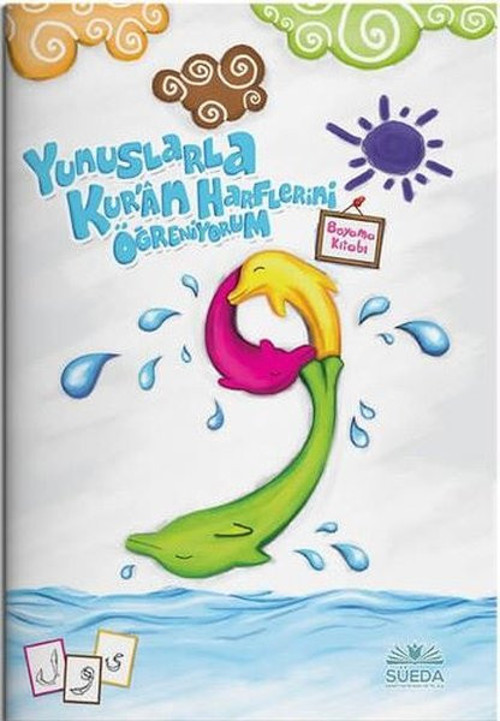 Yunuslarla Kur'an Harflerini Öğreniyorum - Boyama Kitabı