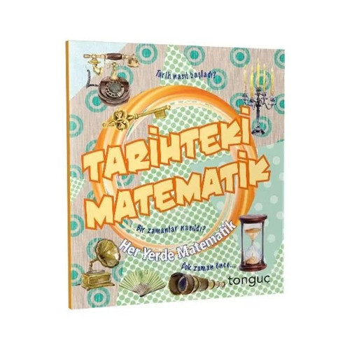 Tarihteki Matematik - Her Yerde Matematik Serisi