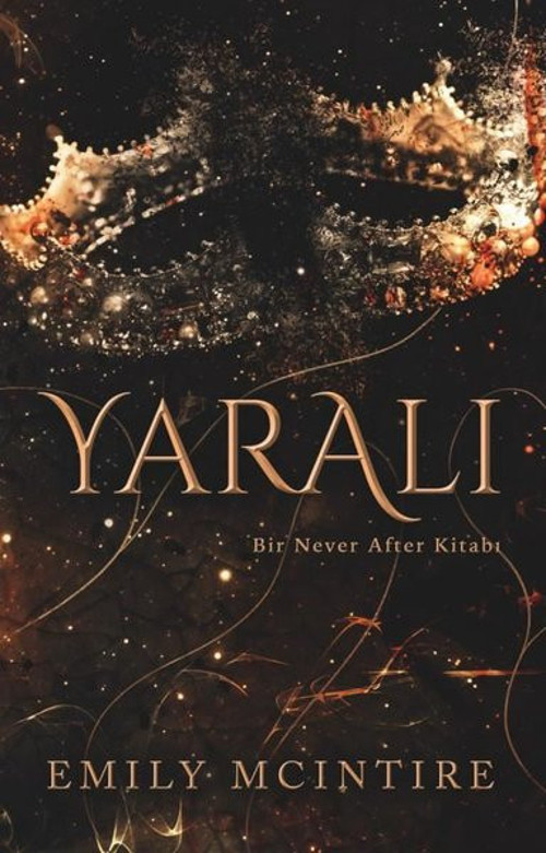 Yaralı - Bir Never After Kitabı