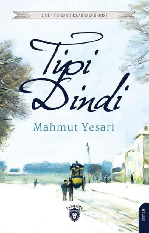 Tipi Dindi - Unutturmadıklarımız Serisi