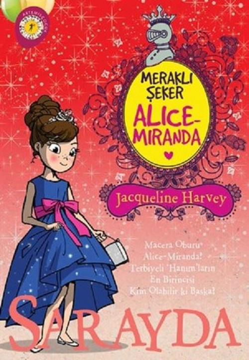 Meraklı Şeker Alice Miranda-Sarayda