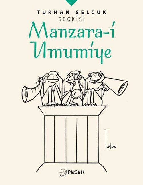 Turhan Selçuk Seçkisi: Manzara-i Umumiye