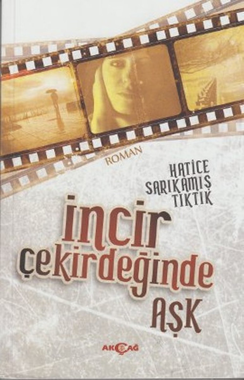 İncir Çekirdeğinde Aşk