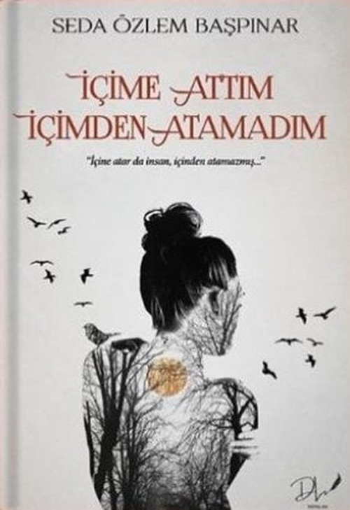 İçime Attım İçimden Atamadım