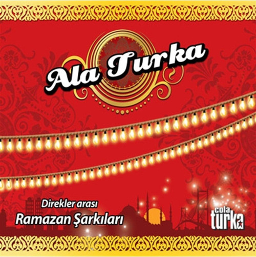 Ala Turka Direkler Arası Ramazan Şarkıları - Ambalajlı - Cd