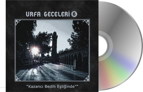 Urfa Geceleri 6 - Kazancı Bedih Eşl Iğinde (Cd)