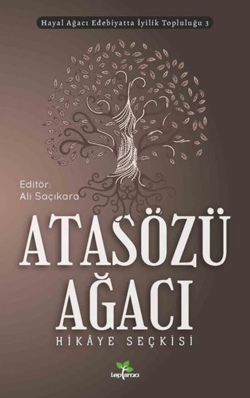 Atasözü Ağacı - Hikaye Seçkisi