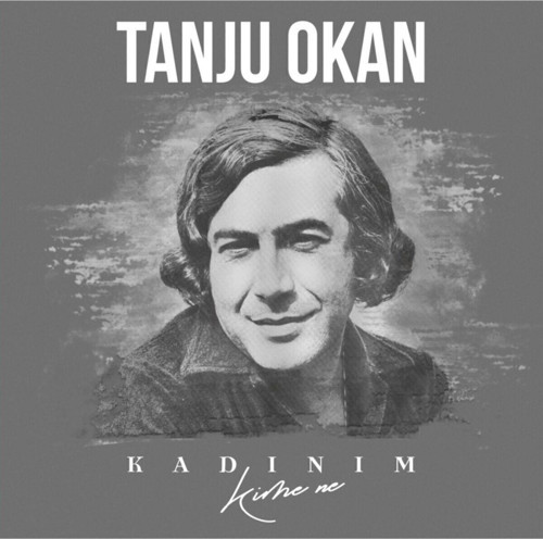 Plak - Tanju Okan / Kadınım - Kime Ne? 8Analog Üstün Ses Kaydı)