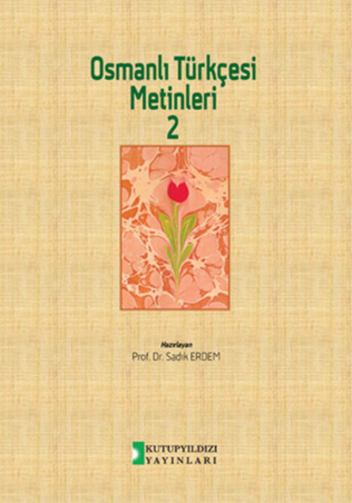 Osmanlı Türkçesi Metinleri 2