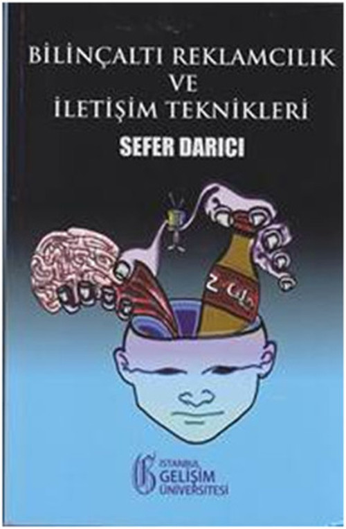 Bilinçaltı Reklamcılık ve İletişim Teknikleri
