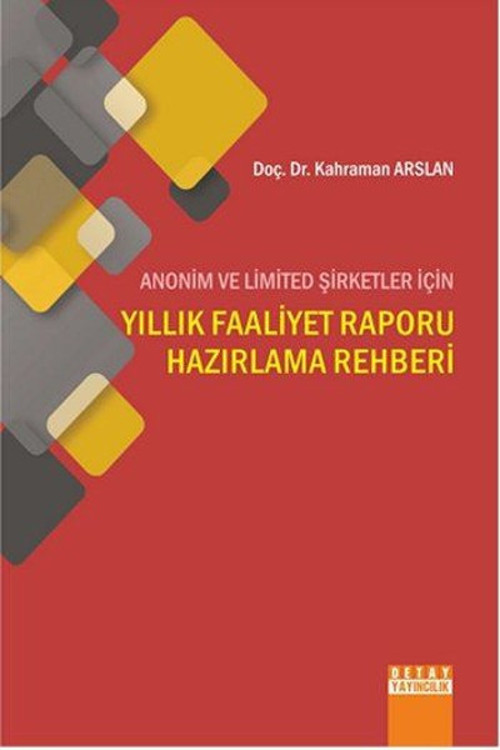 Anonim ve Limited Şirketleri İçin Yıllık Faaliyet Raporu Hazırlama Rehberi