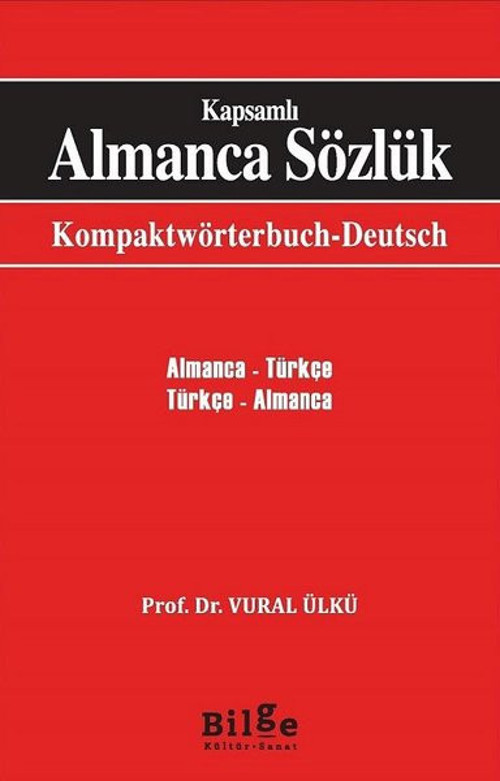 Kapsamlı Almanca Sözlük: Almanca Türkçe-Türkçe Almanca