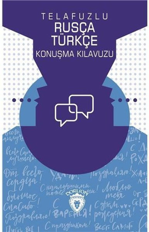Telafuzlu Rusça Türkçe Konuşma Kılavuzu