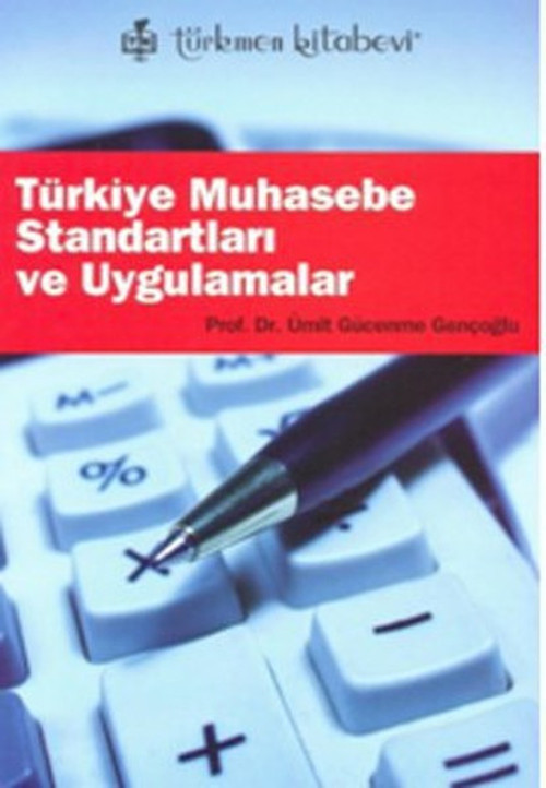 Türkiye Muhasebe Standartları ve Uygulamalar