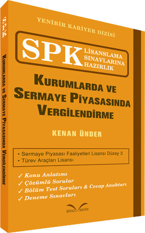 SPK Lisanslama Sınavlarına Hazırlık - Kurumlarda ve Sermaye Piyasasında Vergilendirme
