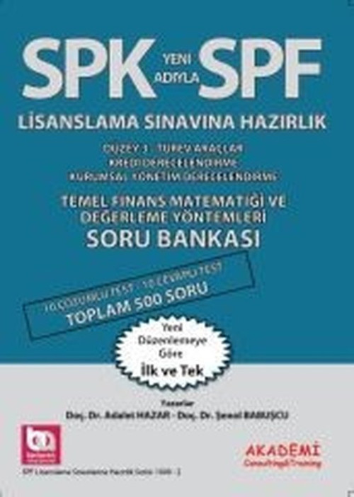 SPF Lisaslama Sınavlarına Hazırlık Düzey 3 Temel Finans Matematiği ve Değerleme Yönt. Soru Bankası