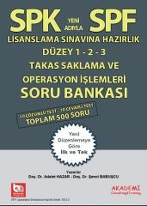 SPK-SPF Takas Saklama ve Operasyon İşlemleri Soru Bankası