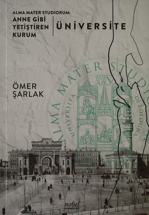 Alma Mater Studiorum:Anne Gibi Yetiştiren Kurum-Üniversite