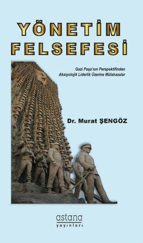 Astana Yayınları Yönetim Felsefesi