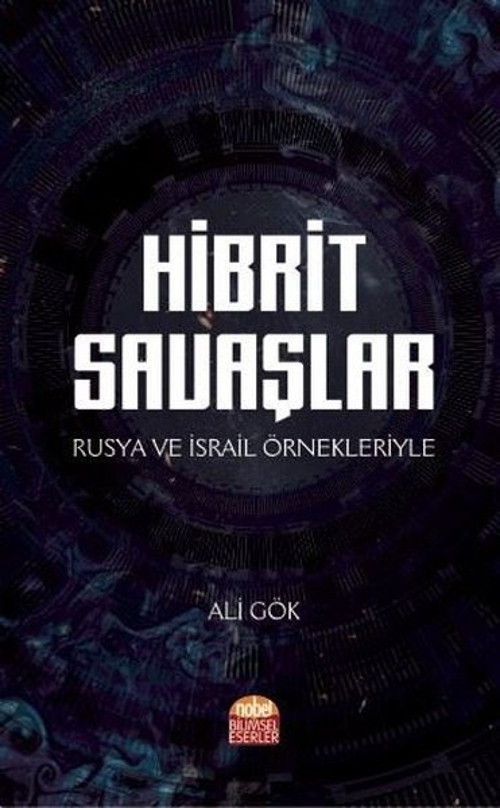 Hibrit Savaşlar-Rusya ve İsrail Örnekleriyle