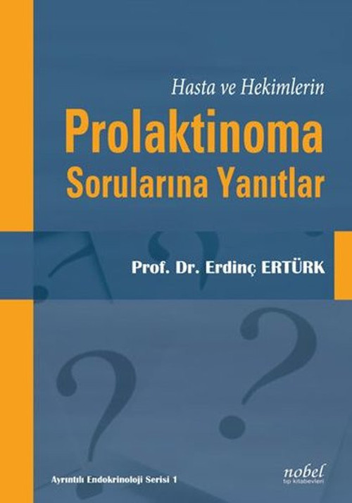 Prolaktinoma Sorularına Yanıtlar - Hasta ve Hekimler İçin