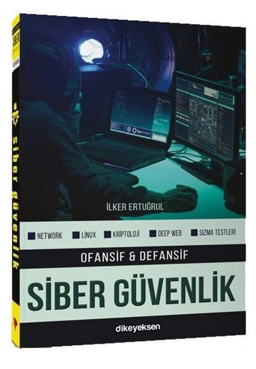 Ofansif ve Defansif Siber Güvenlik