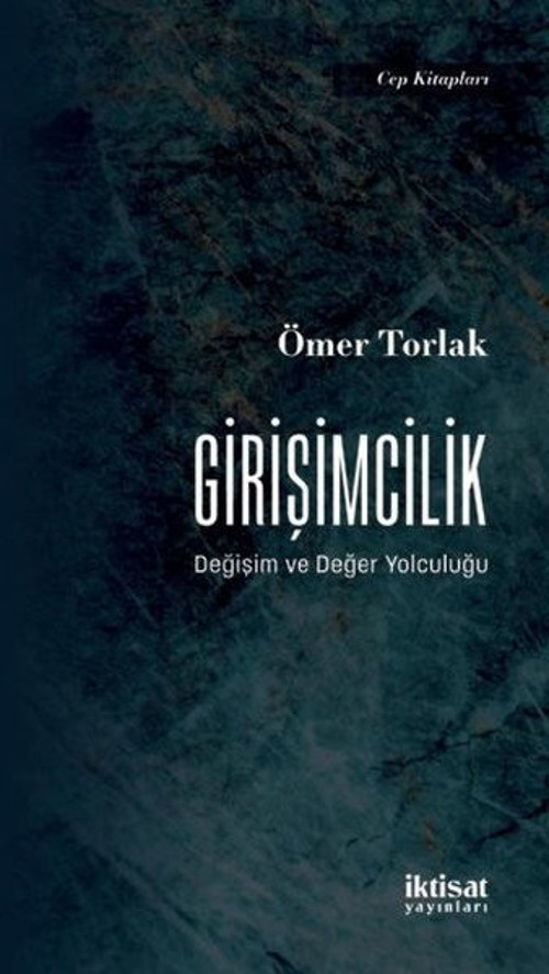 Girişimcilik: Değişim ve Değer Yolculuğu - Cep Kitapları