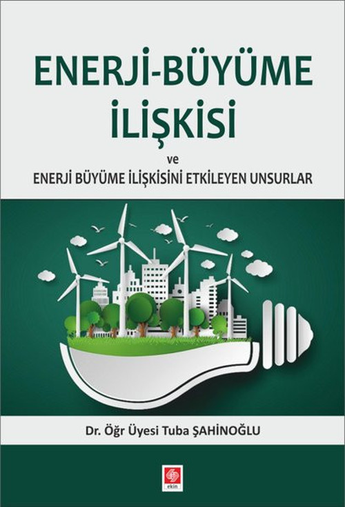 Enerji - Büyüme İlişkisi
