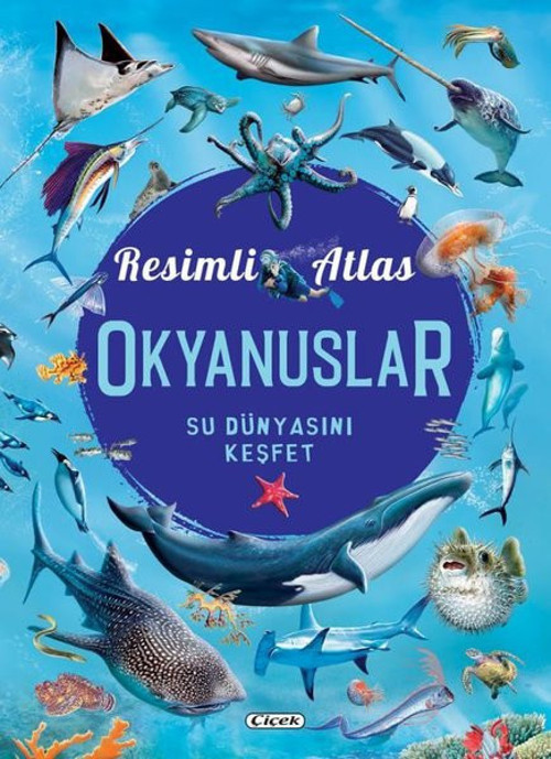 Çiçek Yayıncılık Resimli Atlas-Okyanuslar