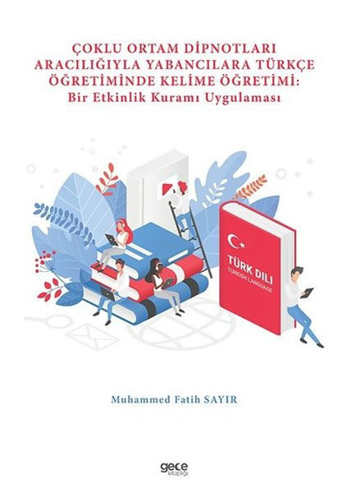 Çoklu Ortam Dipnotları Aracılığıyla Yabancılara Türkçe Öğretiminde Kelime Öğretimi: Bir Etkinlik Kur