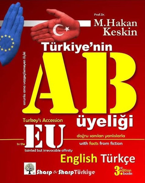 Türkiyenin AB Üyeliği - Turkey's Accession to the EU - İki Dilli Kitap