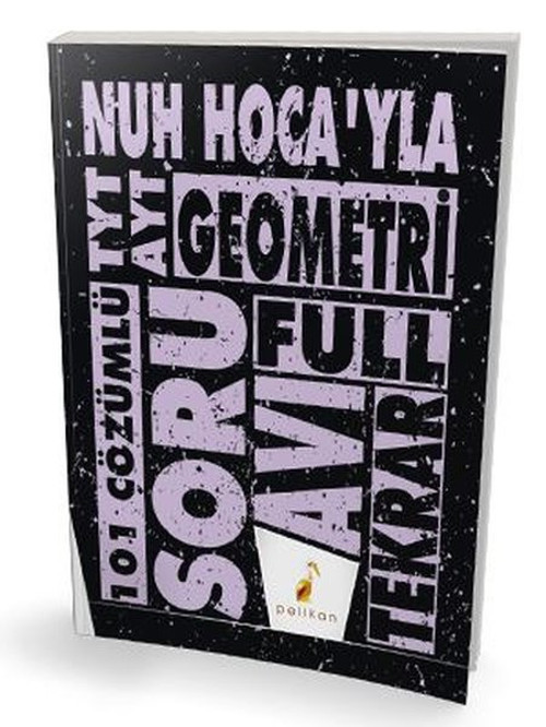 TYT AYT Nuh Hocayla Geometri Soru Avı 101 Çözümlü Soru