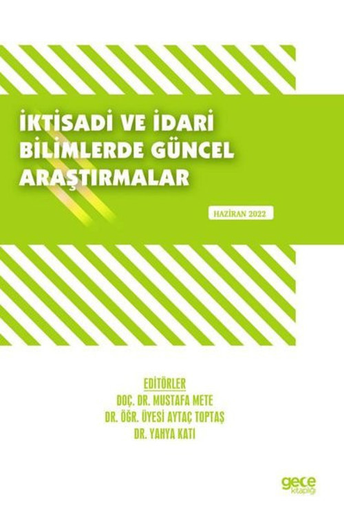 İktisadi ve İdari Bilimlerde Güncel Araştırmalar - Haziran 2022