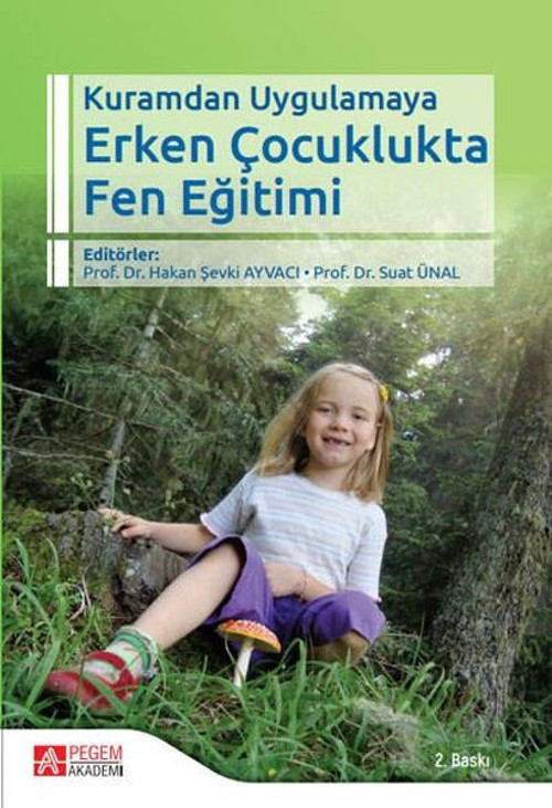 Kuramdan Uygulamaya Erken Çocuklukta Fen Eğitimi