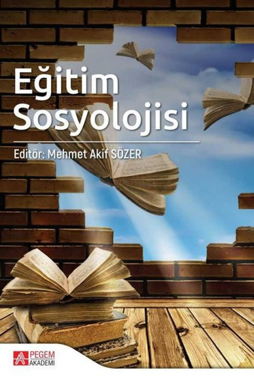 Pegem Akademi Yayıncılık Eğitim Sosyolojisi