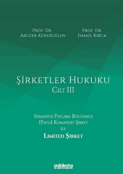 Şirketler Hukuku - Cilt 3