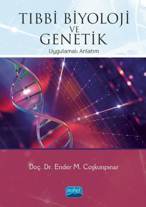 Tıbbi Biyoloji ve Genetik - Uygulamalı Anlatım