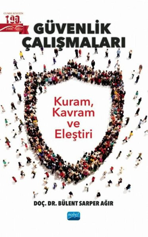 Güvenlik Çalışmaları: Kuram Kavram ve Eleştiri